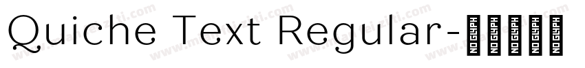 Quiche Text Regular字体转换